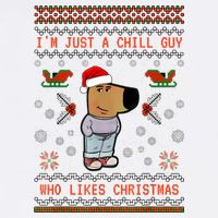 IM Just A Chill Guy Who Likes Christmas My New Character Trucker Hat