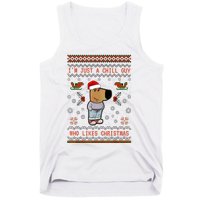 IM Just A Chill Guy Who Likes Christmas My New Character Tank Top