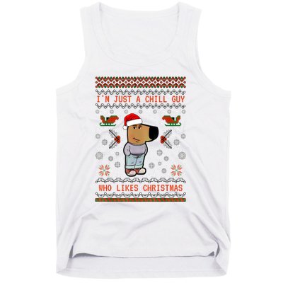 IM Just A Chill Guy Who Likes Christmas My New Character Tank Top