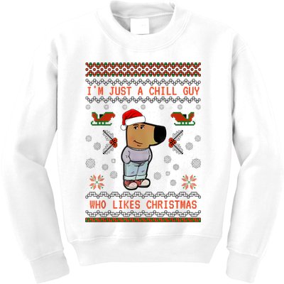 IM Just A Chill Guy Who Likes Christmas My New Character Kids Sweatshirt