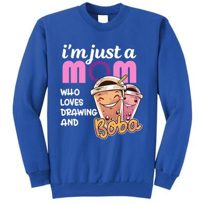 Im Just A Mom Who Loves Drawing Mothers Day Appreciation Gift Tall Sweatshirt