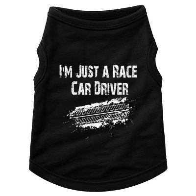 IM Just A Race Car Driver Doggie Tank