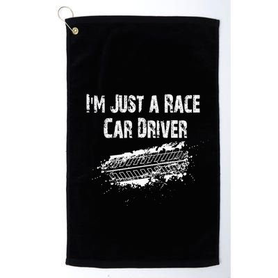 IM Just A Race Car Driver Golf Towel