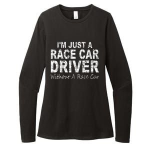 IM Just A Race Car Driver Without A Race Car Saying Womens CVC Long Sleeve Shirt