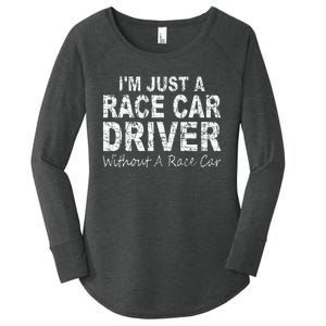 IM Just A Race Car Driver Without A Race Car Saying Women's Perfect Tri Tunic Long Sleeve Shirt