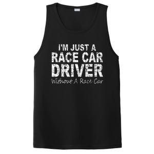 IM Just A Race Car Driver Without A Race Car Saying PosiCharge Competitor Tank