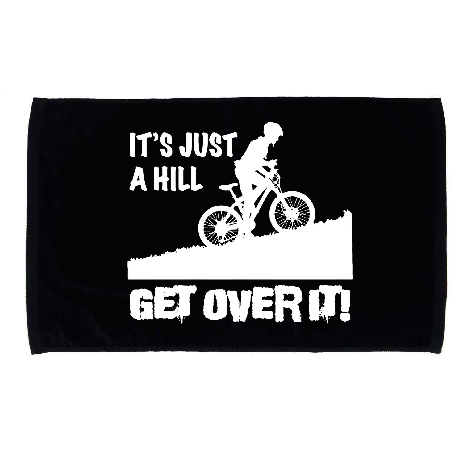 It's Just A Hill Get Over It Microfiber Hand Towel