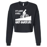 It's Just A Hill Get Over It Cropped Pullover Crew