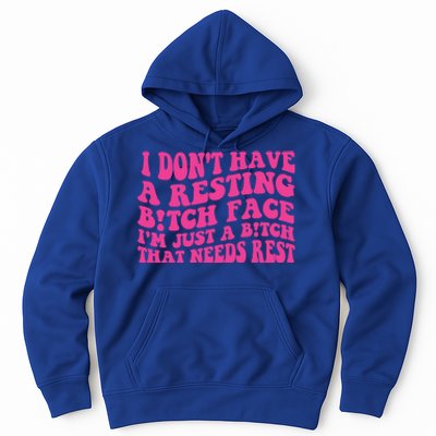 Im Just A Bitch That Needs Rest Funny Saying Cool Cute Meaningful Gift Hoodie