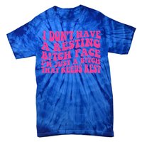 Im Just A Bitch That Needs Rest Funny Saying Cool Cute Meaningful Gift Tie-Dye T-Shirt