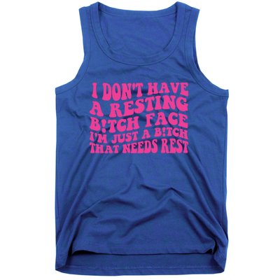 Im Just A Bitch That Needs Rest Funny Saying Cool Cute Meaningful Gift Tank Top