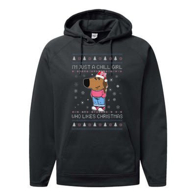 IM Just A Chill Girl Who Likes Christmas Ugly Sweater Performance Fleece Hoodie