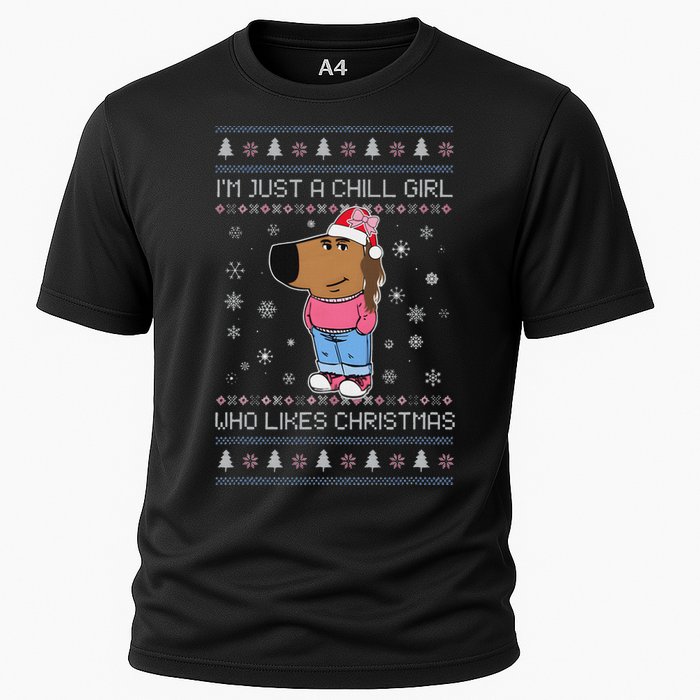 IM Just A Chill Girl Who Likes Christmas Ugly Sweater Cooling Performance Crew T-Shirt