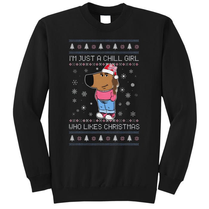 IM Just A Chill Girl Who Likes Christmas Ugly Sweater Sweatshirt