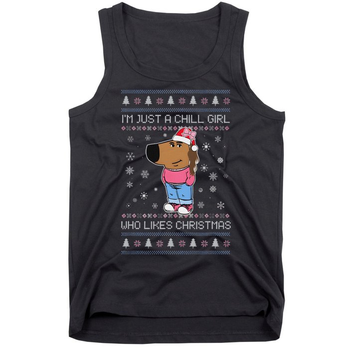 IM Just A Chill Girl Who Likes Christmas Ugly Sweater Tank Top