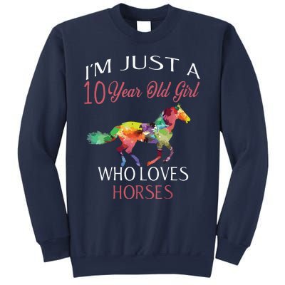 Im Just A 10 Year Old Who Loves Horses Birthday Sweatshirt