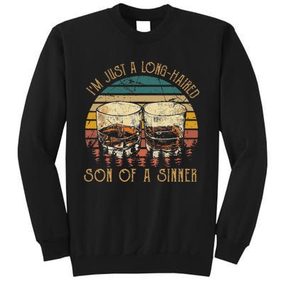 Im Just A LongHaired Son Of A Sinner Funny Whiskey Glasses Sweatshirt