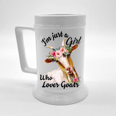 IM Just A Girl Who Loves Goats Cute Goats Lovers Famers Beer Stein