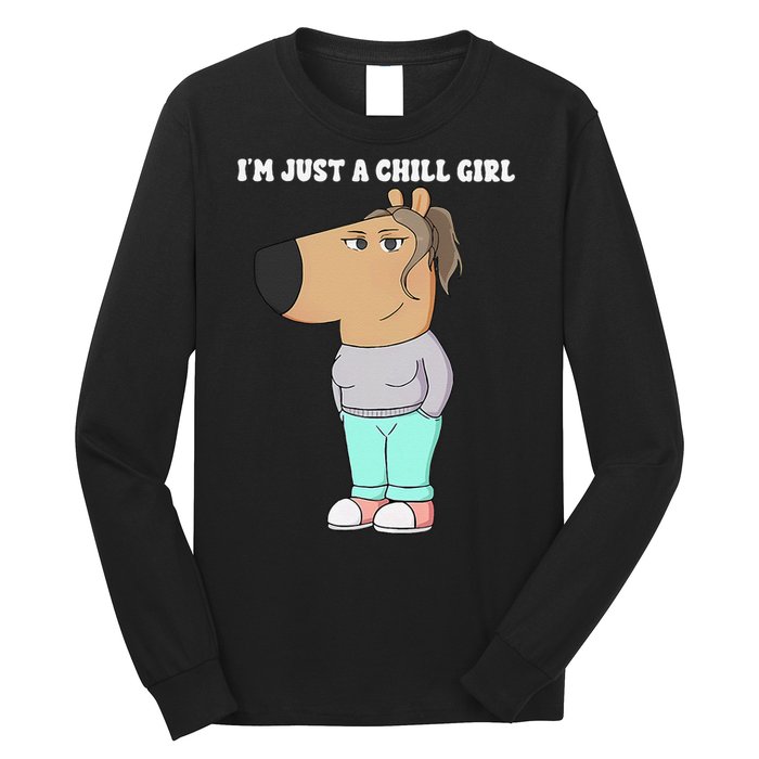 Im Just A Chill Girl Meme Funny Chill Girl Gift Long Sleeve Shirt