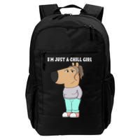 Im Just A Chill Girl Meme Funny Chill Girl Gift Daily Commute Backpack