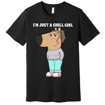 Im Just A Chill Girl Meme Funny Chill Girl Gift Premium T-Shirt