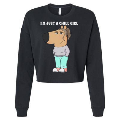 Im Just A Chill Girl Meme Funny Chill Girl Gift Cropped Pullover Crew