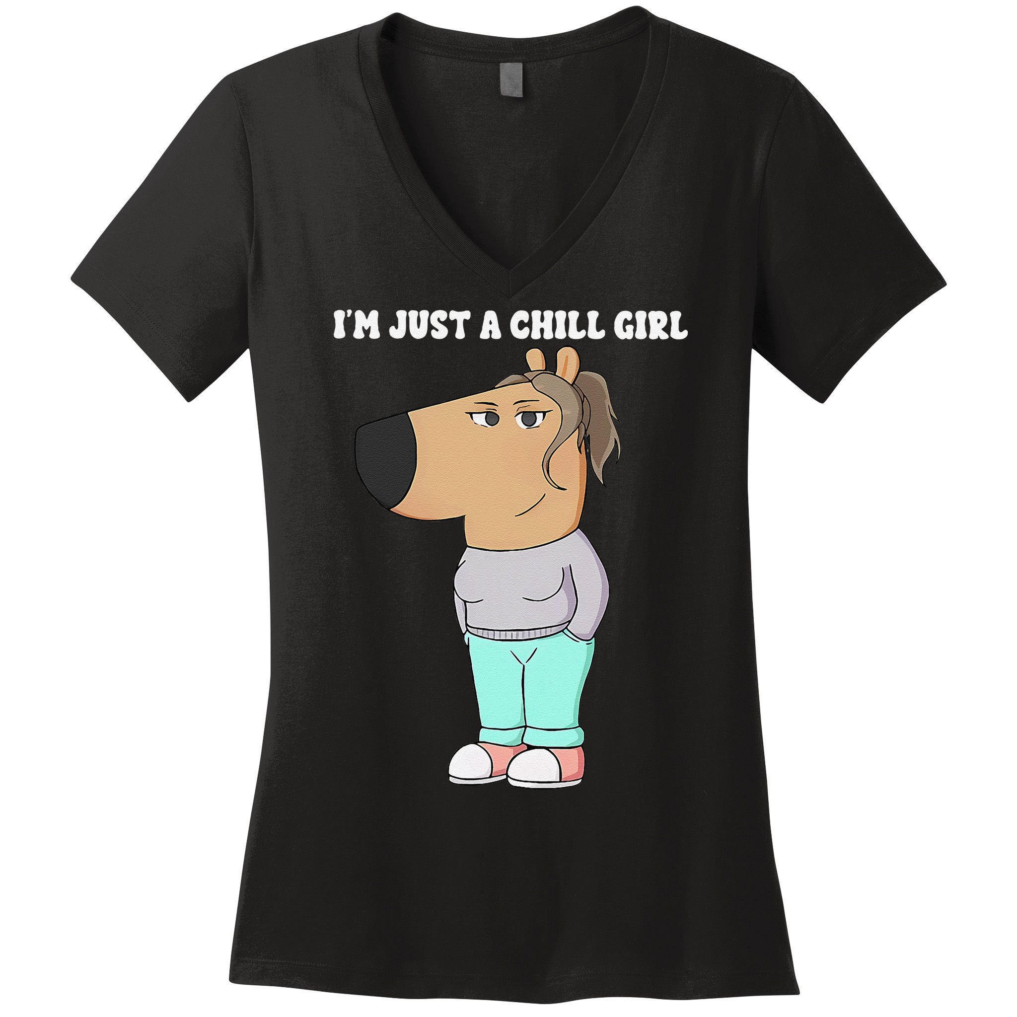 Im Just A Chill Girl Meme Funny Chill Girl Gift Women's V-Neck T-Shirt