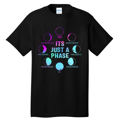 Its Just A Phase Celestial Moon Lunar Cycle Astronomy Tall T-Shirt