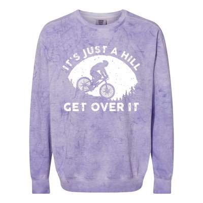 It's Just A Hill Get Over It Funny MTB Mountain Bike Colorblast Crewneck Sweatshirt