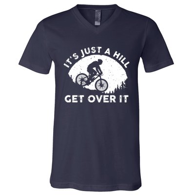 It's Just A Hill Get Over It Funny MTB Mountain Bike V-Neck T-Shirt