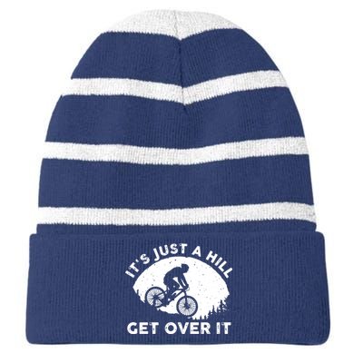 It's Just A Hill Get Over It Funny MTB Mountain Bike Striped Beanie with Solid Band