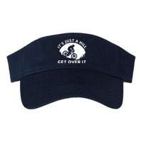 It's Just A Hill Get Over It Funny MTB Mountain Bike Valucap Bio-Washed Visor