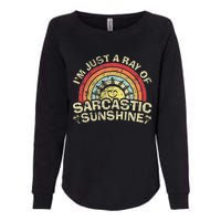 Im Just A Ray Of Sarcastic Sunshine Novelty Humor Sarcastic Womens California Wash Sweatshirt