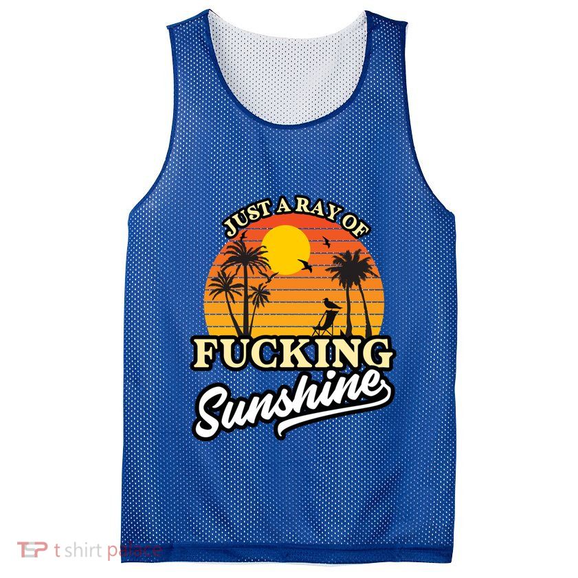 IM Just A Ray Of Fucking Sunshine Funny Sarcastic Funny Gift Mesh Reversible Basketball Jersey Tank