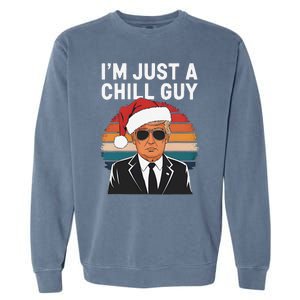 IM Just A Chill Guys Funny Trump Santa Hat Christmas Garment-Dyed Sweatshirt