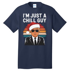 IM Just A Chill Guys Funny Trump Santa Hat Christmas Tall T-Shirt