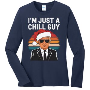 IM Just A Chill Guys Funny Trump Santa Hat Christmas Ladies Long Sleeve Shirt