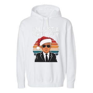 IM Just A Chill Guys Funny Trump Santa Hat Christmas Garment-Dyed Fleece Hoodie