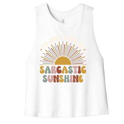 IM Just A Ray Of Sarcastic Sunshine Humor Sarcastic Great Gift Women's Racerback Cropped Tank