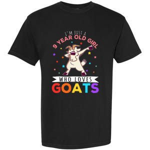 I'm Just A 9 Year Old Girl Who Loves Goats Goat Girl Garment-Dyed Heavyweight T-Shirt