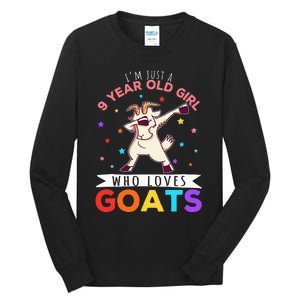 I'm Just A 9 Year Old Girl Who Loves Goats Goat Girl Tall Long Sleeve T-Shirt