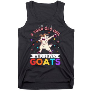 I'm Just A 9 Year Old Girl Who Loves Goats Goat Girl Tank Top