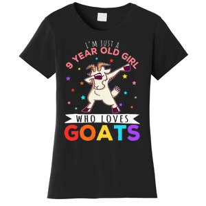 I'm Just A 9 Year Old Girl Who Loves Goats Goat Girl Women's T-Shirt