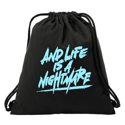 Im Just A An Adult And Life Is A Nightmare Drawstring Bag