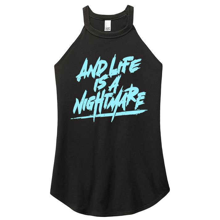 Im Just A An Adult And Life Is A Nightmare Women's Perfect Tri Rocker Tank