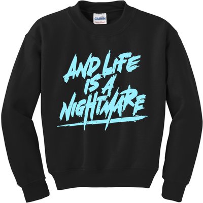 Im Just A An Adult And Life Is A Nightmare Kids Sweatshirt