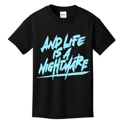 Im Just A An Adult And Life Is A Nightmare Kids T-Shirt