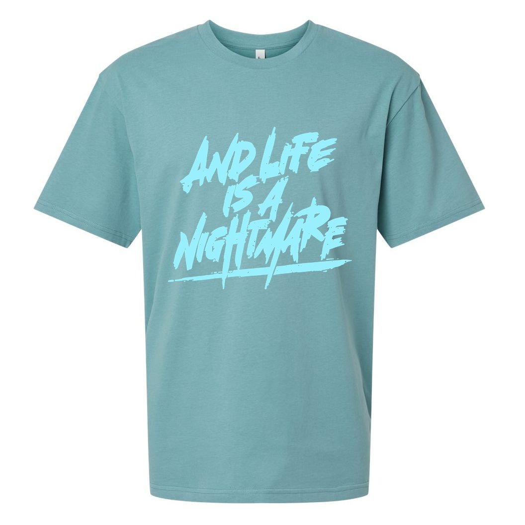 Im Just A An Adult And Life Is A Nightmare Sueded Cloud Jersey T-Shirt