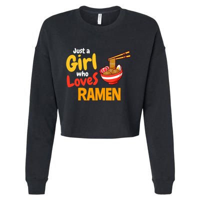IM Just A Girl Who Loves Ra Cute Noodle Foodie Cropped Pullover Crew