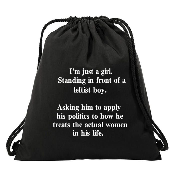 IM Just A Girl Standing In Front Of A Leftist Drawstring Bag